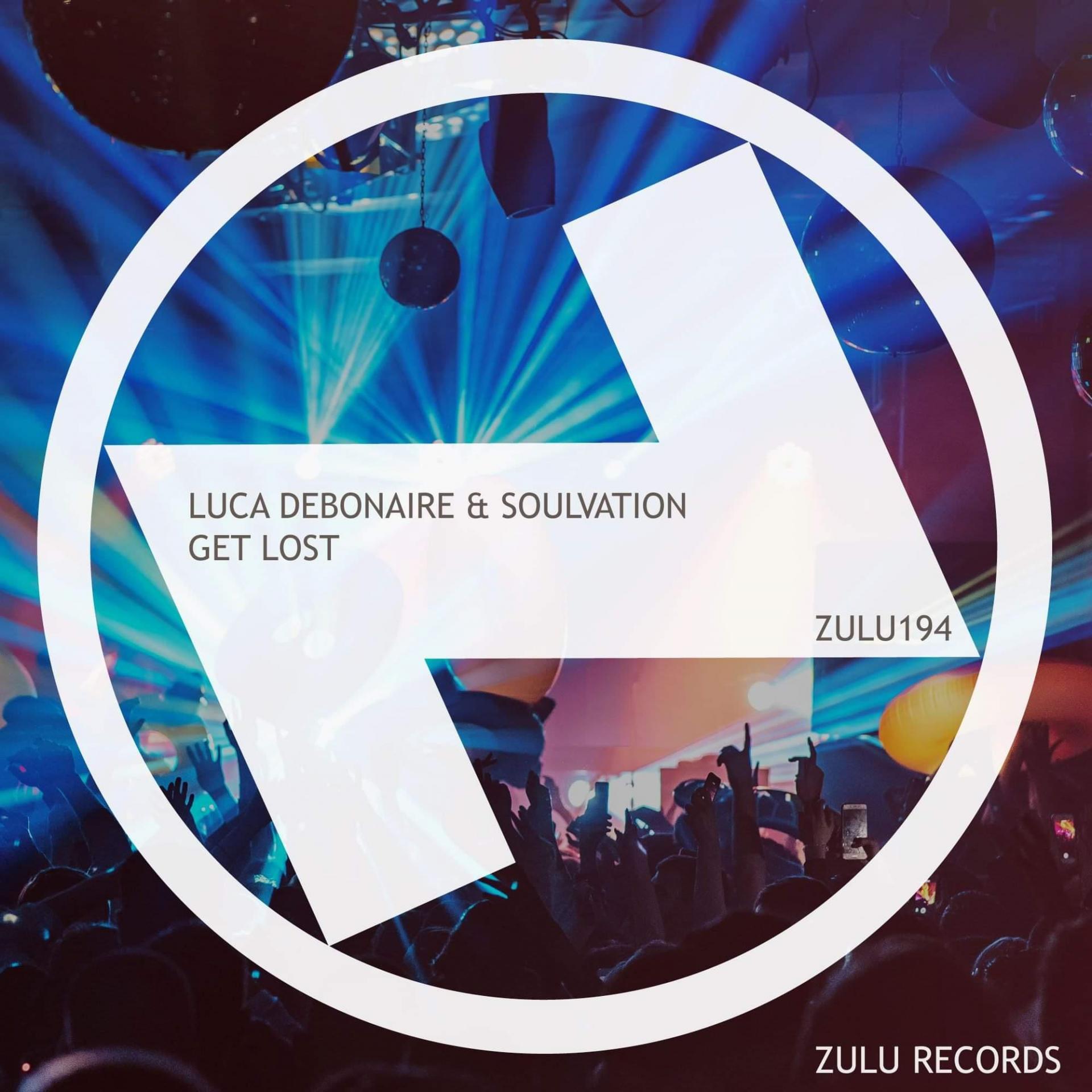 SOULVATION MEETS LUCA DEBONAIRE - GET LOST
