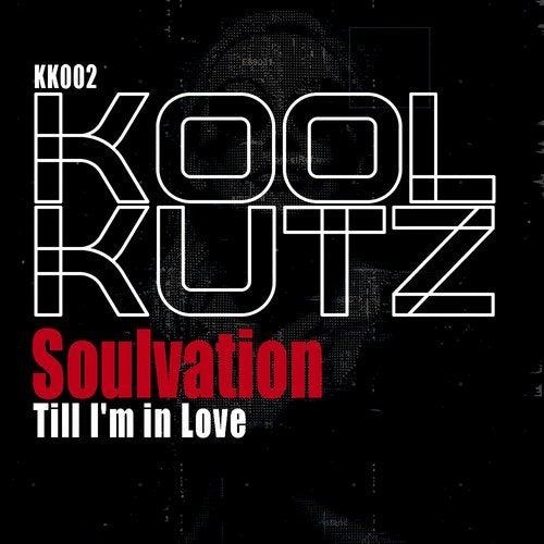 SOULVATION - TILL I'M IN LOVE 